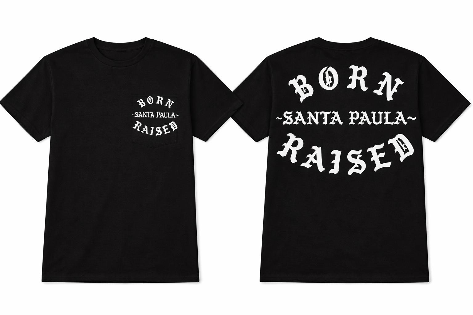 BORN SANTA PAULA RAISED