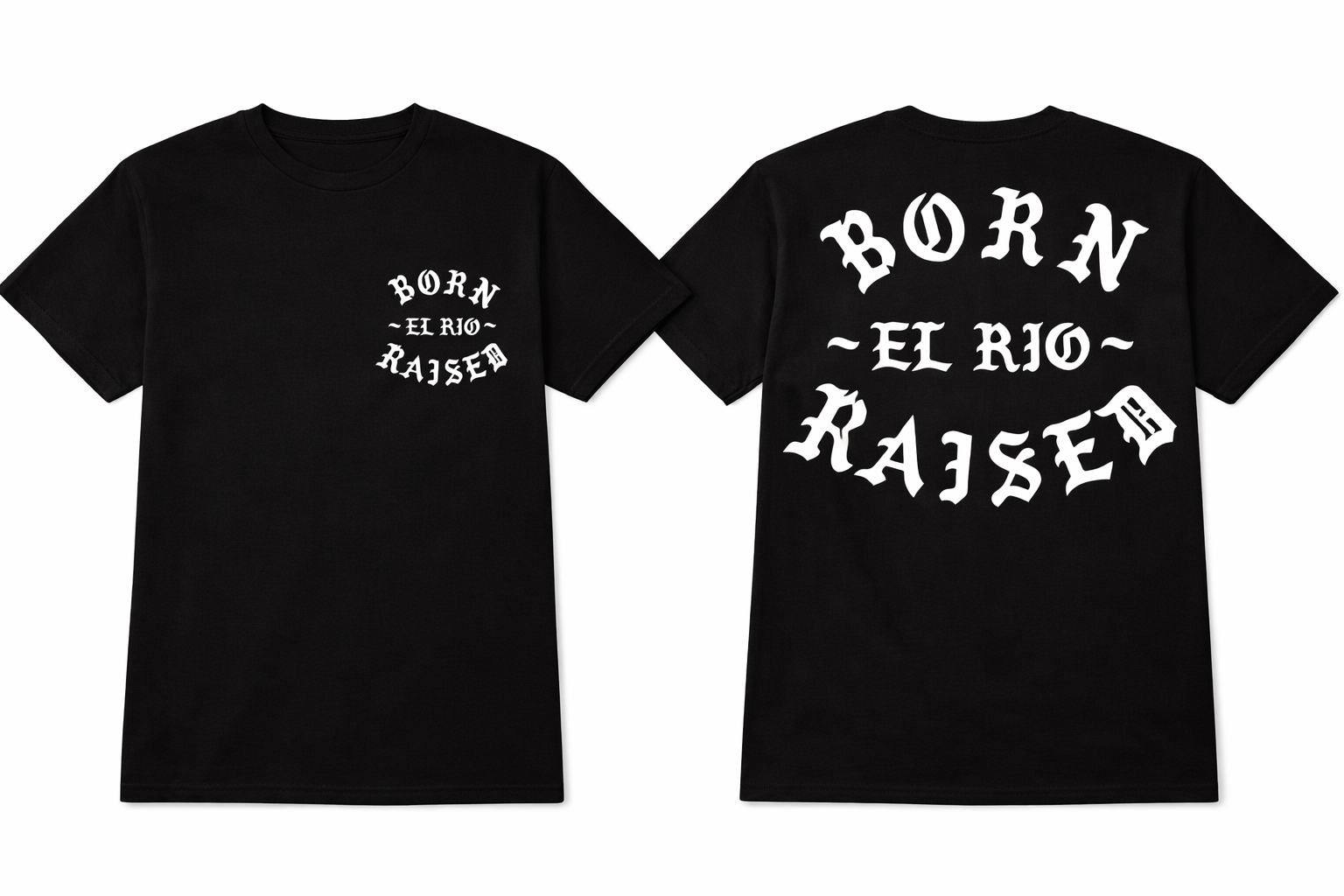 BORN EL RIO RAISED