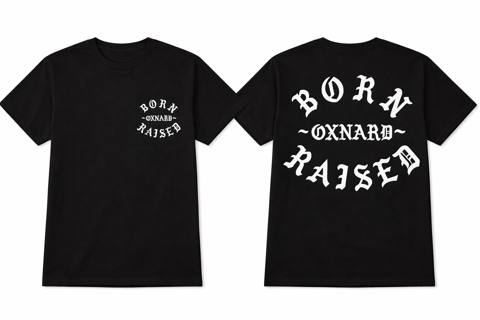 BORN OXNARD RAISED